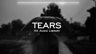 Tears - No Copyright Music Sad Emotional Background Music for Vlog Free Instrumental Music