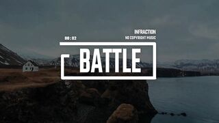 Epic Action Trailer by Infraction [No Copyright Music] / Battle