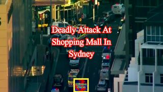 Deadly attack at shopping mall in Sydney