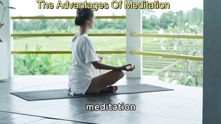 The Advantages of meditation