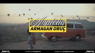 - Armağan Oruç Anatolia_