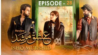 Ishq Murshid Episode 28