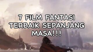 7 REKOMENDASI FILM FANTASI TERBAIK SEPANJANG MASA!!!.