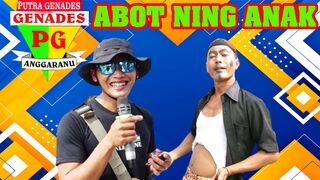 ABOT NING ANAK SINGA DANGDUT PUTRA GENADES DSN. DUKUH GIRANG TIMUR DS. DUKUH KEC. CIASEM - SUBANG