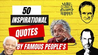 Top 50 Inspirational Quotes BY Famous Personalities