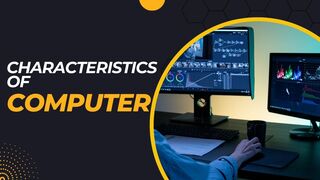 Characteristics of Computer
