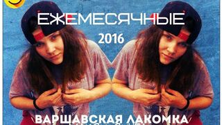 Ezhemesyachnye - Warsaw delicacy  (Russian underground, 2016)