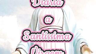 Consagração Diária a Santíssima Virgem Maria.