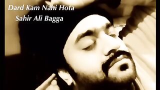 Dard kam nhi hota   urdo song  Sahir Ali bagga