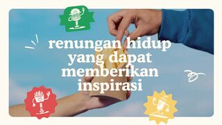 renungan hidup yang dapat memberikan inspirasi