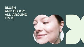 Blush  and Bloom All-Around Tints