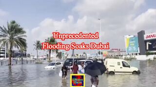 Unprecedented flooding soaks Dubai