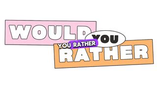 Would you rather must watch