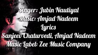 Pyaar Tune Kya Kiya Lyrics | Jubin Nautiyal | Sanjeev Chaturvedi | Amjad Nadeem