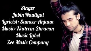 Shikwa Nahi Lyrics | Jubin Nautiyal | Sameer Anjaan | Nadeem-Shravan.