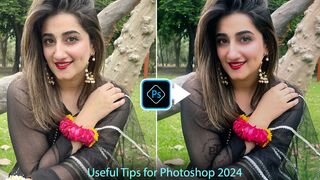 Useful Tips for Any Image in Photoshop 2024