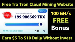 Best Free Tron Mining Website 2024 - New Free Cloud Mining Website | Best Free Tron Earning Website