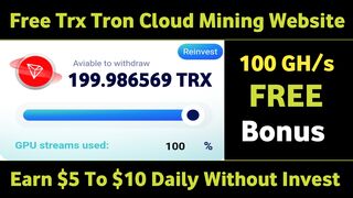 Best Free Tron Mining Website 2024 - New Free Cloud Mining Website | Best Free Tron Earning Website