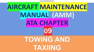 How TO USE Aircraft Maintenance Manual ATA Chapter  09?