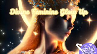 Divine Feminine glow up subliminal