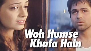 Wo hum se khafa hai... #song #sadsong #uditnarayan #music #emraanhashmi