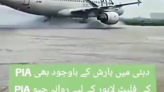 Dubai In spite of the rains, the PIA flight left for Lahore