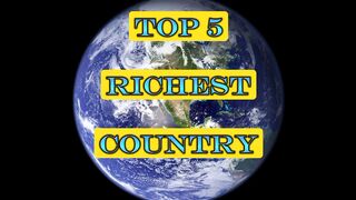 Top 5 Richest country