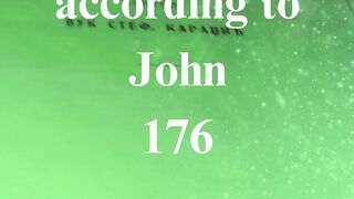 The Gospel according to John 176