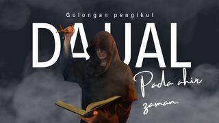 6 Golongan pengikut dajjal pada ahir zaman