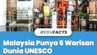 Malaysia Has Six UNESCO World Heritage Sites