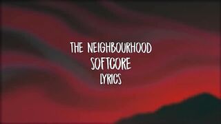 The Neighbourhood - Softcore (sped up/tiktok remix) Lyrics | are we too young for this