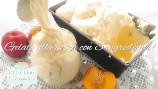 gelato alla pesca con 3 ingredienti