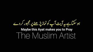 Maybe this ayat makes you to pray