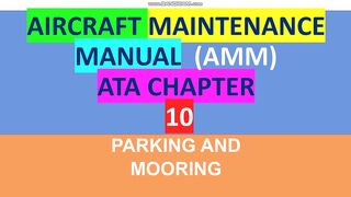 How TO USE Aircraft Maintenance Manual ATA Chapter  10?