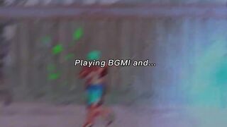 Playing bgmi and laughing with friends that you completely forget