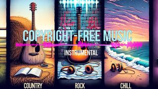 17 minutes of copyright free country, rock, chill music