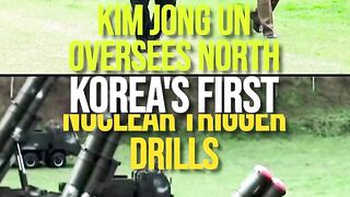 Kim Jong Un Oversees North Korea's First 'Nuclear Trigger' Drills.