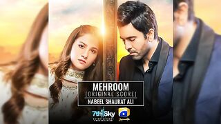 Mehroom Full Ost - Nabeel Shaukat Ali (Original Score)