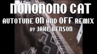NONONONO Cat (Jake Benson Remix)