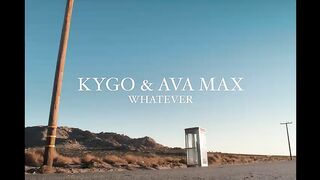 Kygo, Ava Max - Whatever