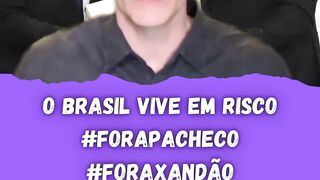 O BRASIL VIVE EM RISCO #FORAPACHECO #FORAXANDÃO.