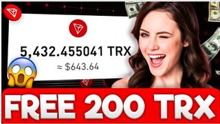 Free 200 TRX COIN ????NO MINIMUM WITHDRAW