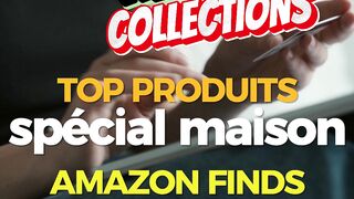 Top produits Amazon pour Maison