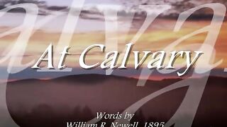 At Calvary - Music Video