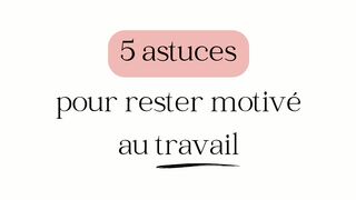 5 Astuces