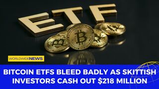 Bitcoin ETFs Bleed Badly as Skittish Investors Cash Out $218 Million