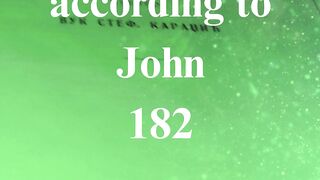 The Gospel according to John 182