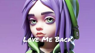 Billie Eilish - Love Me Back (Cover Song) [Original Song by Lean Savage]