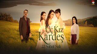 Uc Kiz Kardes - Episode 83 - Part 1 (English Subtitles)