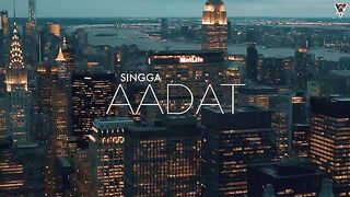 AADAT SONG